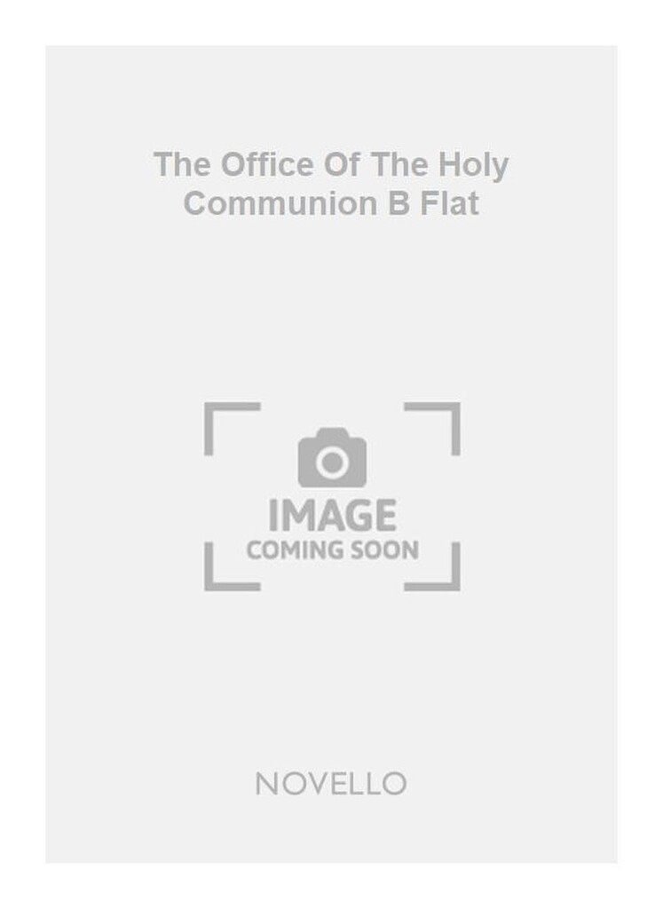 The Office Of The Holy Communion B Flat